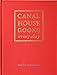 Canal House Cooks Every Day