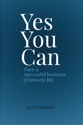 Yes you can have a successful business and a fantastic life