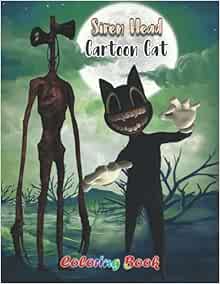 siren head cartoon cat coloring book coloring books for those who love siren head and cartoon cat 100 pages for relaxation and stress relief on halloween and any holidays paintings sirenhead 9798458110891