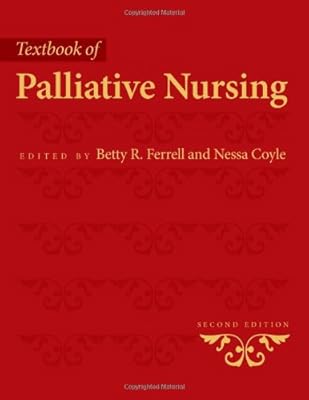 Textbook of Palliative Nursing (Ferrell, Palliative Nursing (Text))