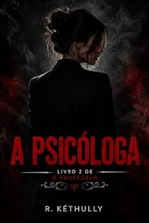 Livro A Psicóloga: Livro 2 (Série O Professor)