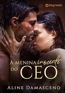 Livro A menina inocente do CEO: (LIVRO ÚNICO)