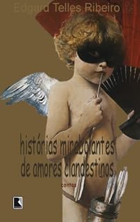 Livro Histórias mirabolantes de amores clandestinos