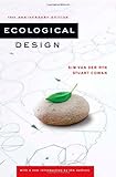 Ecological Design, Cowan, Stuart and Van Der Ryn, Sim, 1597261416