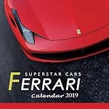 2019 Calendar: Superstar Cars Ferrari: 2019 Monthly Calendar with USA Holidays&Observances, Full Col by 
