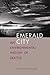 Emerald City: An Environmental History of Seattle (The Lamar Series in Western History)