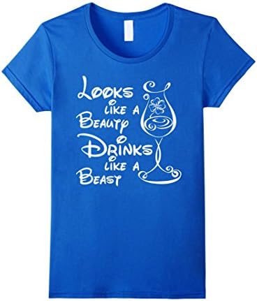 Women's Looks Like a Beauty Drinks Like a Beast T-Shirt XL Royal Blue