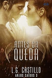 Livro Antes da Queda (Anjos Caídos #3)
