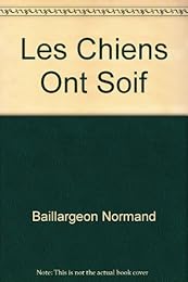 Les  chiens ont soif