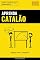 Livro Aprenda Catalão - Rápido / Fácil / Eficiente: 2000 Vocabulários Chave
