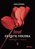 Tout ce qu'il voudra - Naufragée 3ème partie 8 by