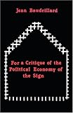 For a Critique of the Political Economy of the Sign