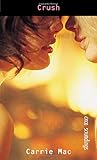 Front cover for the book Crush by Carrie Mac