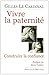 Vivre la paternité : Construire la confiance by 