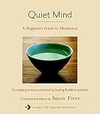 Quiet Mind: A Beginner's Guide to Meditation by Sharon Salzberg, Sakyong Mipham