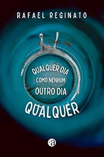 Livro Qualquer dia como nenhum outro dia qualquer