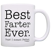 Fathers Day Gifts for Dad Best Farter Ever Oops Meant Father Gag Gift Gift Coffee Mug Tea Cup White