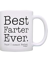 Fathers Day Gifts for Dad Best Farter Ever Oops Meant Father Gag Gift Gift Coffee Mug Tea Cup White