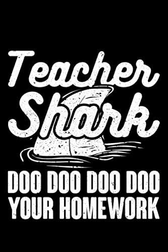 Teacher Shark, Doo Doo Doo Your Homework: Lined A5 Notebook for Students and School Journal Paperback – 5 Sep 2019