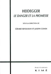 Heidegger, le danger et la promesse