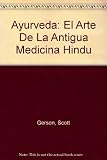 Image de Ayurveda: El Arte De La Antigua Medicina Hindu (Spanish Edition)