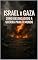 Livro "Israel x Gaza: Como a Guerra Desencadeou um Conflito que Atingiu o Mundo"