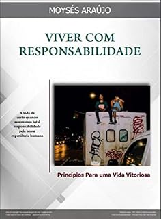 Livro Viver com Responsabilidade (Decida Decidir Livro 7)