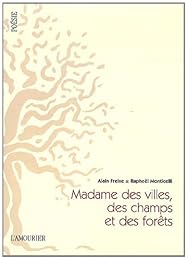 Madame des villes, des champs et des forêts