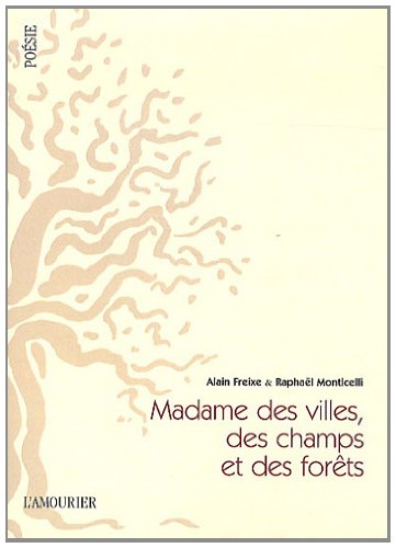 Madame des villes, des champs et des forêts
