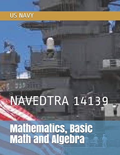 Mathematics, Basic Math and Algebra: NAVEDTRA 14139 cover