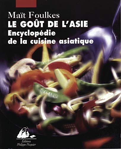 Le goût de l'Asie by Maït Foulkes