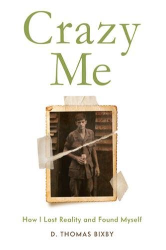 Crazy Me: How I Lost Reality and Found Myself