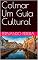 Livro Colmar Um Guia Cultural