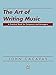 The Art of Writing Music: Softcover Book by John Cacavas