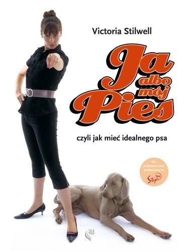 Ja Albo Mój Pies Czyli Jak Miec Idealnego Psa (Polska wersja jezykowa)