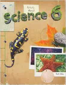 Science Student Activity Manual Grade 6 4th Edition: 9781606822173