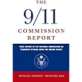 The 9/11 Commission Report: Final Report of the National Commission on Terrorist Attacks Upon the United States (Official Edi
