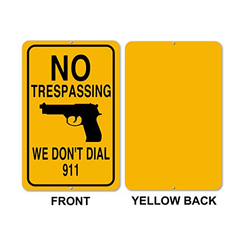 Mysignboards No Trespassing We Don't Call 911 Handgun Novelty Sign - Thumbnail 2