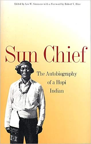 Amazon Com Sun Chief The Autobiography Of A Hopi Indian The Lamar Series In Western History 9780300002270 Talayesva Don C Simmons Leo W Hine Robert V Books
