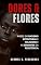Livro DORES & FLORES: Raízes do racismo estrutural e religioso e as sementes da resistência