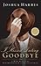 I Kissed Dating Goodbye: A New Attitude Toward Relationships and Romance