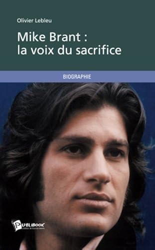 Download Mike Brant : La voix du sacrifice PDF