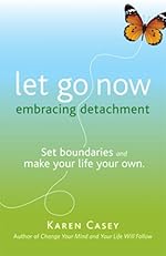 Let Go Now: Embracing Detachment