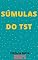 Livro Súmulas do TST: Atualizadas - 2021