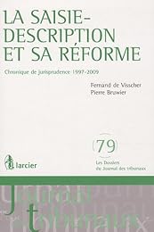 La  saisie-description et sa réforme