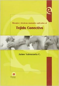 TEJIDO CONECTIVO: Masaje y técnicas manuales aplicadas al tejido conectivo