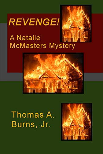 Revenge!: A Natalie McMasters Mystery by Thomas A. Burns Jr.