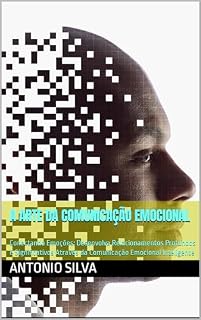 Livro A Arte da Comunicação Emocional