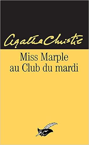 Miss Marple Au Club De Mardi French Edition Masque Christie 937 Agatha Christie 9782702422618 Amazon Com Books