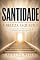 Livro Santidade: A Beleza Esquecida